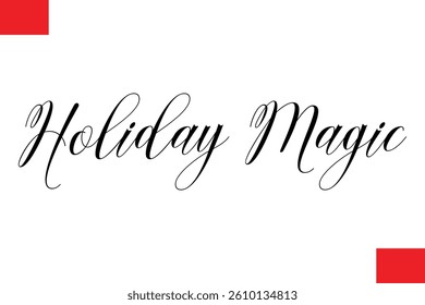 Holiday Magic Stylish Cursive Typography Christmas Text