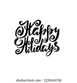 Holiday modern dry brush ink lettering for greeting card. Vector illustration.