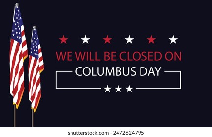 Holiday Office Closed on Columbus Day with Flag Graphic