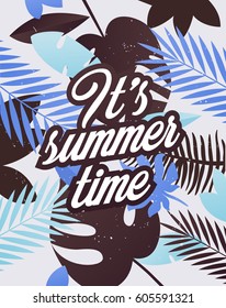 Holiday party poster with palm leaf and lettering- It's
summer time. Vector illustration Summer time background - stock vector
