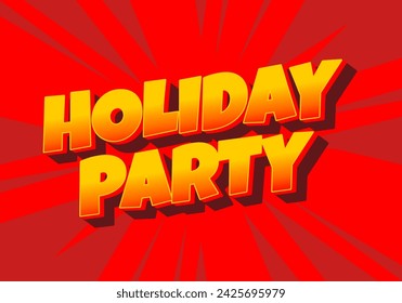 Holiday party. Text effect design in 3D look with eye catching colors