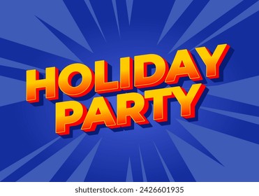 Holiday party. Text effect design in 3D look with eye catching colors