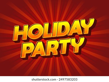 Holiday party. Text effect design in 3D look with eye catching colors