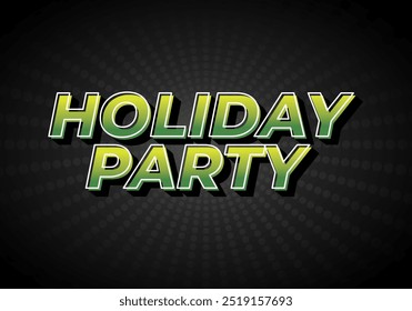 Holiday party. Text effect design in 3D look with eye catching colors