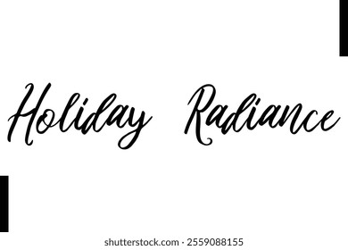 Holiday Radiance text christmas holiday quotes istalist typography 