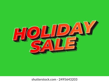 Holiday sale. Text effect design in eye catching colors with 3D look