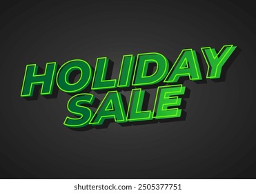 Holiday sale. Text effect design in eye catching colors with 3D look