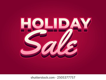 Holiday sale. Text effect design in eye catching colors with 3D look