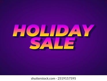 Holiday sale. Text effect design in eye catching colors with 3D look