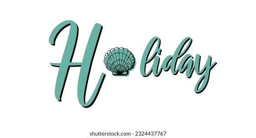 Holiday shell vector lettering illustration. Summer writing with  shell inside, instead of the letter o. Isolated. For your print, design, cards, invitations.