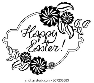 Holiday silhouette label with decorative flowers and artistic written greeting text "Happy Easter!".  Design element for banners, labels, prints, posters, greeting cards, albums. Vector clip art.