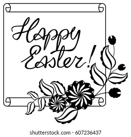 Holiday silhouette label with decorative flowers and artistic written greeting text "Happy Easter!".  Design element for banners, labels, prints, posters, greeting cards, albums. Vector clip art.