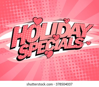 Holiday specials pink poster design, sale vector illustration with hearts, comic style