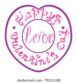 Holiday stamp for Happy Valentine`s Day in pink and violet colors. Heart shaped. Hand-drawn, creative design