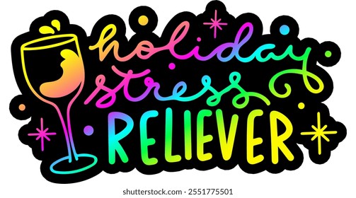 holiday stress reliever wine merry christmas colorful bright rainbow graphic design