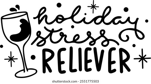 holiday stress reliever wine merry christmas black vector graphic design and cut file