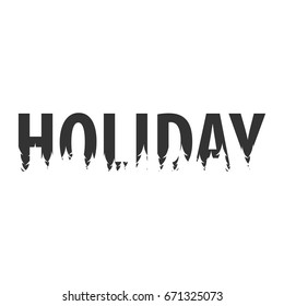Holiday. Text or labels with silhouette of forest