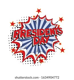 holiday text 'PRESIDENT'S DAY' in retro pop art style in comic speech bubble on white background. vector vintage illustration for banner, poster, etc. easy to edit and customize. eps 10