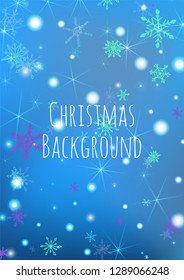 Holiday Texture with Lovely Snowflakes and Shiny Lights. Festive Background for Christmas Decoration, Print, Poster. Vertical A4 Vector Background.