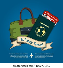 Holiday Travel banner or poster with travel bag and International passport with boarding passes tickets for traveling by plane. Concept for travel and vacations. Vector illustration