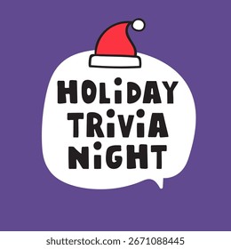 Trivia Nacht. Handgezeichnetes Vektordesign Weiße Sprechblase mit Weihnachtsmütze. Abbildung auf dunklem Hintergrund.
