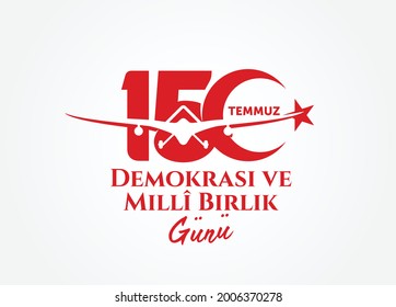 Holiday of Turkey. 15 Temmuz. Turkiye Gecilmez. Demokrasi ve Milli Birlik Gunu. (Translation: 15 July. Impassable Turkey. The Democracy and National Unity Day of Turkey. Logo Design.