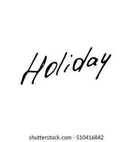 Holiday vector calligraphy as a hand drawn doodle lettering illustration