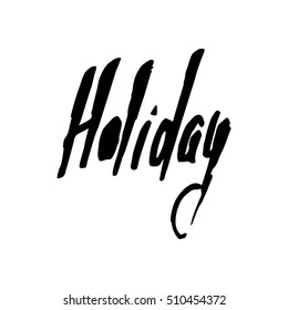 Holiday vector calligraphy as a hand drawn doodle lettering illustration
