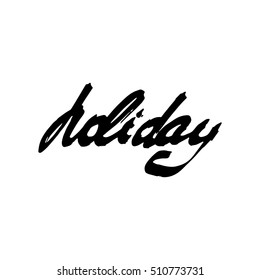 Holiday vector calligraphy as a hand drawn doodle lettering illustration