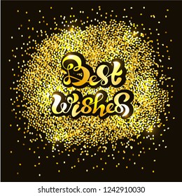 Holiday vector illustration with lettering Best Wishes - festive inscriptions handwritten with creative calligraphic fonts and decorated. Usable for banners, greeting cards, gifts etc. EPS10