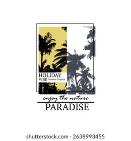 Holiday Vibe Paradise palm tree vector illustration graphic