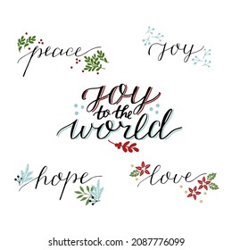 Holiday winter set, made hand lettering Joy to the world. Peace. Hope. Greeting of season.Biblical background. Christian poster. Modern calligraphy 