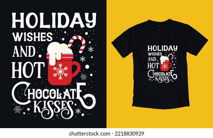 holiday wishes and hot chocolate kisses t shirt design free vector svg design template, gnome, santa clause, December , cookie, crew, typography, snowman, new year