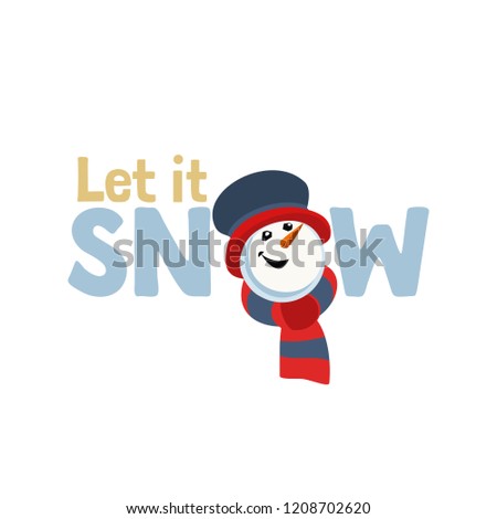 Holiday wishes Let it Snow. Fancy letters. Cartoon playful fun snowman snow ball. Template for Merry Christmas winter season greeting card background, comic fancy print. New Year vector illustration