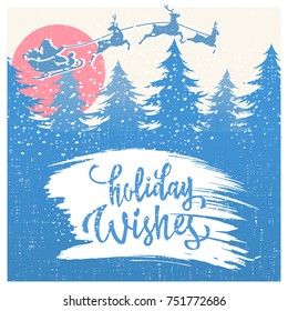 Holiday Wishes lettering on white paint brush stroke texture. Vector Winter landscape background, Santa Claus sleigh and reindeer.
