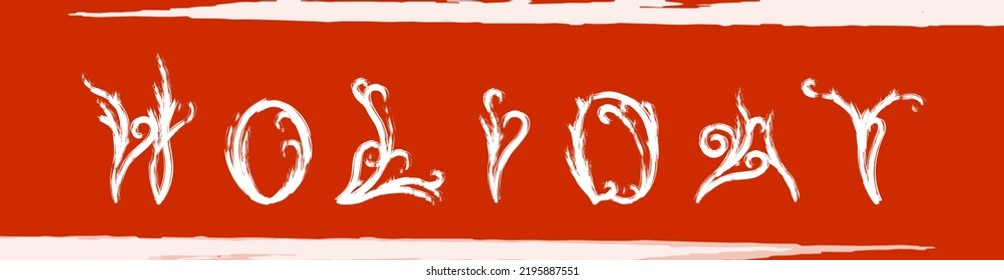Tipografía vectorial de efecto de salpicadura de palabra de vacaciones. Aislado en un fondo naranja. Vector ambientado para un estilo de vida vintage, como palabras para el diseño de ropa, insignia, pegatina y papel pintado.