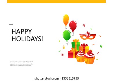 Holidays, cheerful events. Composition for your design - banners, posters, placards, brochures, flyers etc. Eps10 vector template.