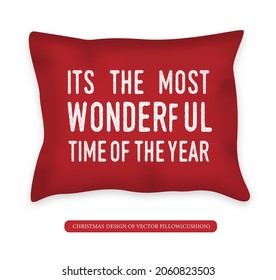 Holidays design of vector Pillow cushion with lettering and calligraphy Merry Christmas. Decorative Throw Pillow design template. Its the most wonderful time of the year