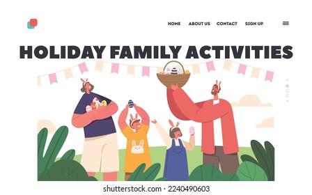 Holidays Family Activities Landing Page Template. Happy Easter Celebration. Dad, Mom and Children Wear Rabbit Ears Hold Basket with Painted Eggs at Decorated Field. Cartoon People Vector Illustration