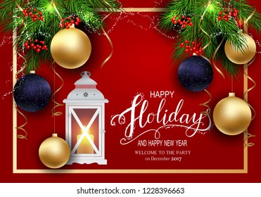 Holidays Greeting Card for Winter Happy Holidays. Fir-tree Branches frame with Lettering. Lantern with Candle, 3d Balls on background.Vector Lettering calligraphy for greeting card, poster, invitation