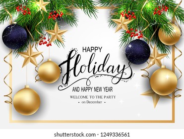 Holidays Greeting Card for Winter Happy Holidays. Fir-tree Branches frame with Lantern with Stars, 3d Balls on background.Vector Lettering calligraphy for greeting card, poster, invitation