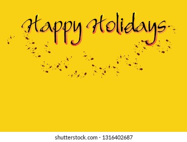 Holidays Greeting Card for Winter Happy Holidays. Fir-tree Branches frame with Lettering. Vector Lettering calligraphy for greeting card, poster, invitation