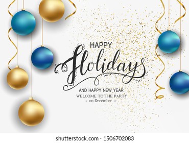 Holidays Greeting Card for Winter Happy Holidays. with Lettering. 3d Balls, Lettering calligraphy for greeting card, poster, invitation