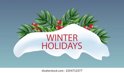 Holidays greeting card for winter happy holidays. Fir-tree branches frame with snow. Vector greeting card, poster, invitation