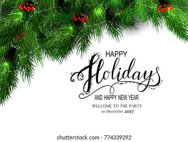 Holidays Greeting Card for Winter Happy Holidays. Fir-tree Branches frame with Lettering. Vector Lettering calligraphy for greeting card, poster, invitation