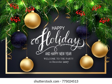 Holidays Greeting Card for Winter Happy Holidays. Fir-tree Branches frame with Lettering. 3d Balls, Vector Lettering calligraphy for greeting card, poster, invitation