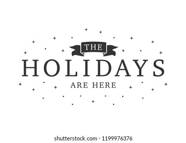 The Holidays Are Here Christmas Illustration Background