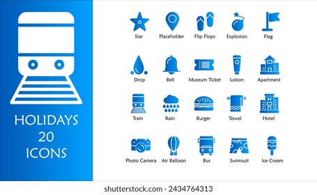 Holidays icon set. Containing Star, Placeholder, Flip Flops, Explosion, Flag, Drop, Bell, Ticket, Apartment, Train, Rain, Burger, Towel, Hotel, Camera and Bus. Solid Gradient icon collection