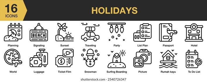 Holidays icon set. Includes picture, planning, snowman, sunset, surfing, ticket, and More. Outline icons vector collection.