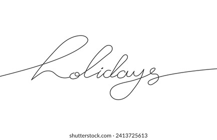 Holidays lettering. Hand drawn calligraphy for greeting card. Vector illustration